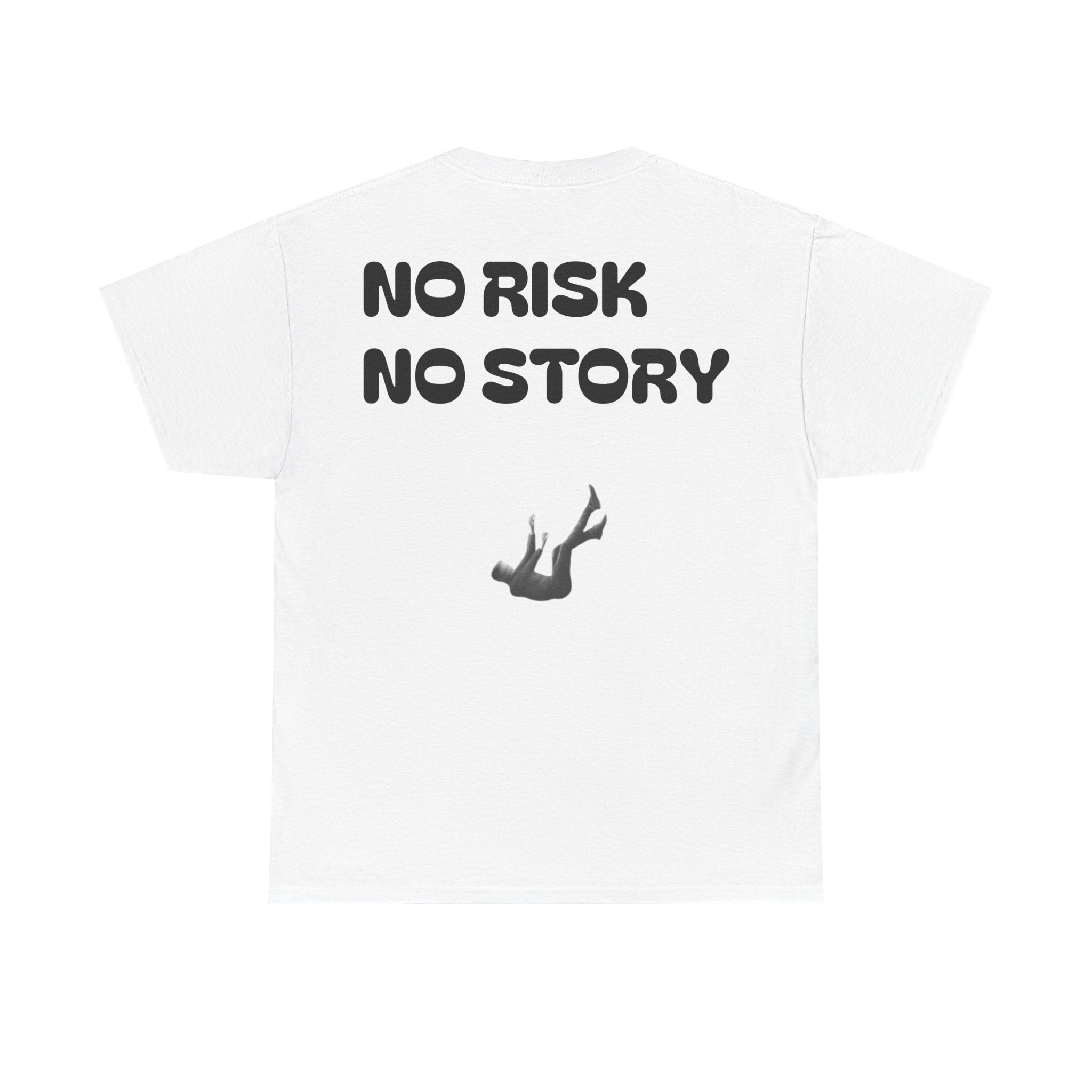 No risk no story Noxer