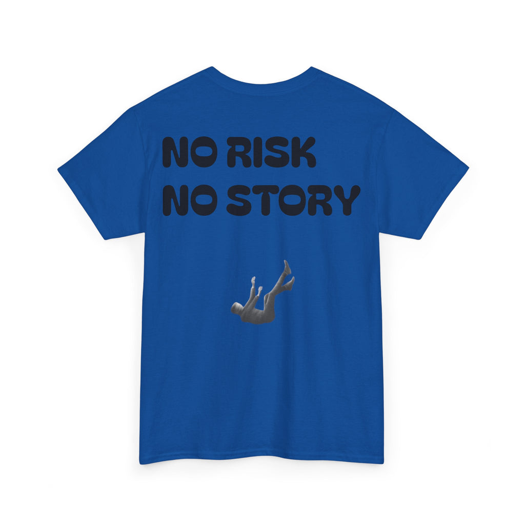 No risk no story Noxer